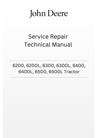 TM4523 - JOHN DEERE 6200, 6200L, 6300, 6300L, 6400, 6400L, 6500, 6500L TRACTOR SERVICE REPAIR TECHNICAL MANUAL