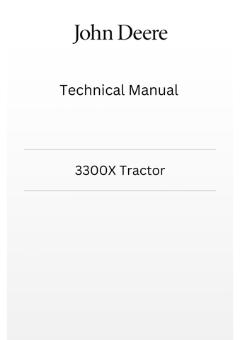 TM4525 - JOHN DEERE 3300X TRACTOR TECHNICAL MANUAL