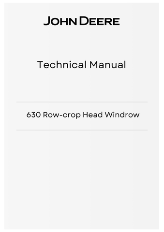 TM4530 - JOHN DEERE 630 ROW-CROP HEAD WINDROW TECHNICAL MANUAL