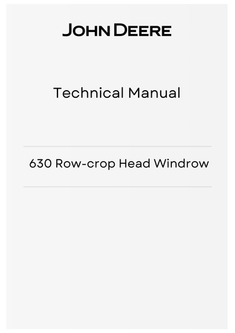 TM4530 - JOHN DEERE 630 ROW-CROP HEAD WINDROW TECHNICAL MANUAL
