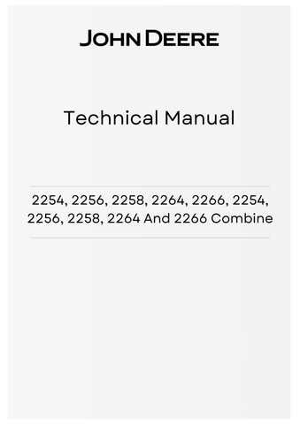 TM4544 - JOHN DEERE 2254, 2256, 2258, 2264, 2266, 2254, 2256, 2258, 2264 AND 2266 COMBINE TECHNICAL MANUAL