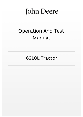TM4572 -JOHN DEERE 6210L TRACTOR OPERATION AND TEST MANUAL