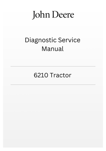 TM4724 - JOHN DEERE 6210 TRACTOR DIAGNOSTIC SERVICE MANUAL