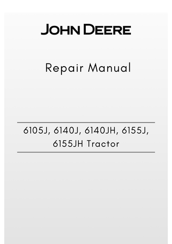 TM609319 - JOHN DEERE 6105J, 6140J, 6140JH, 6155J, 6155JH TRACTOR REPAIR MANUAL
