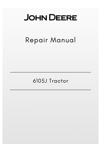 TM609319 - JOHN DEERE 6105J TRACTOR REPAIR MANUAL