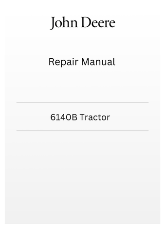 TM701719 - JOHN DEERE 6140B TRACTOR REPAIR MANUAL