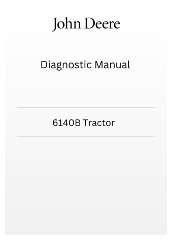 TM701819 - JOHN DEERE 6140B TRACTOR  DIAGNOSTIC MANUAL