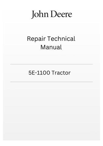 TM703919 - JOHN DEERE 5E-1100 TRACTOR REPAIR TECHNICAL MANUAL