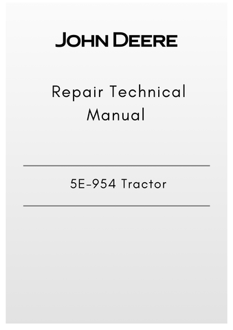 TM703919 - JOHN DEERE 5E-954 TRACTOR REPAIR TECHNICAL MANUAL