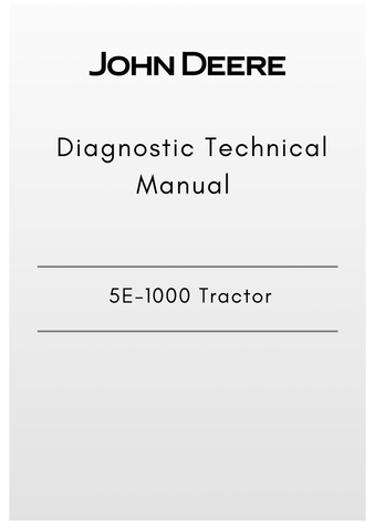 TM704019 - JOHN DEERE 5E-1000 TRACTOR DIAGNOSTIC TECHNICAL MANUAL