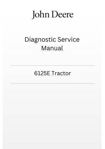 TM800319 - JOHN DEERE 6125E TRACTOR DIAGNOSTIC SERVICE MANUAL