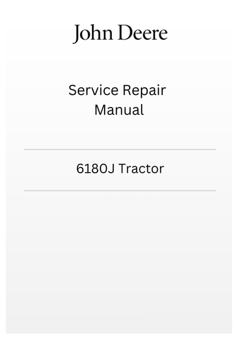 TM801519 - JOHN DEERE 6180J TRACTOR SERVICE REPAIR MANUAL
