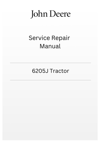 TM801519 - JOHN DEERE 6205J TRACTOR SERVICE REPAIR MANUAL