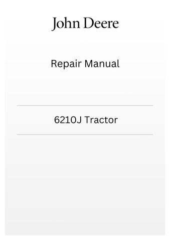 TM802319 - JOHN DEERE 6210J TRACTOR REPAIR MANUAL