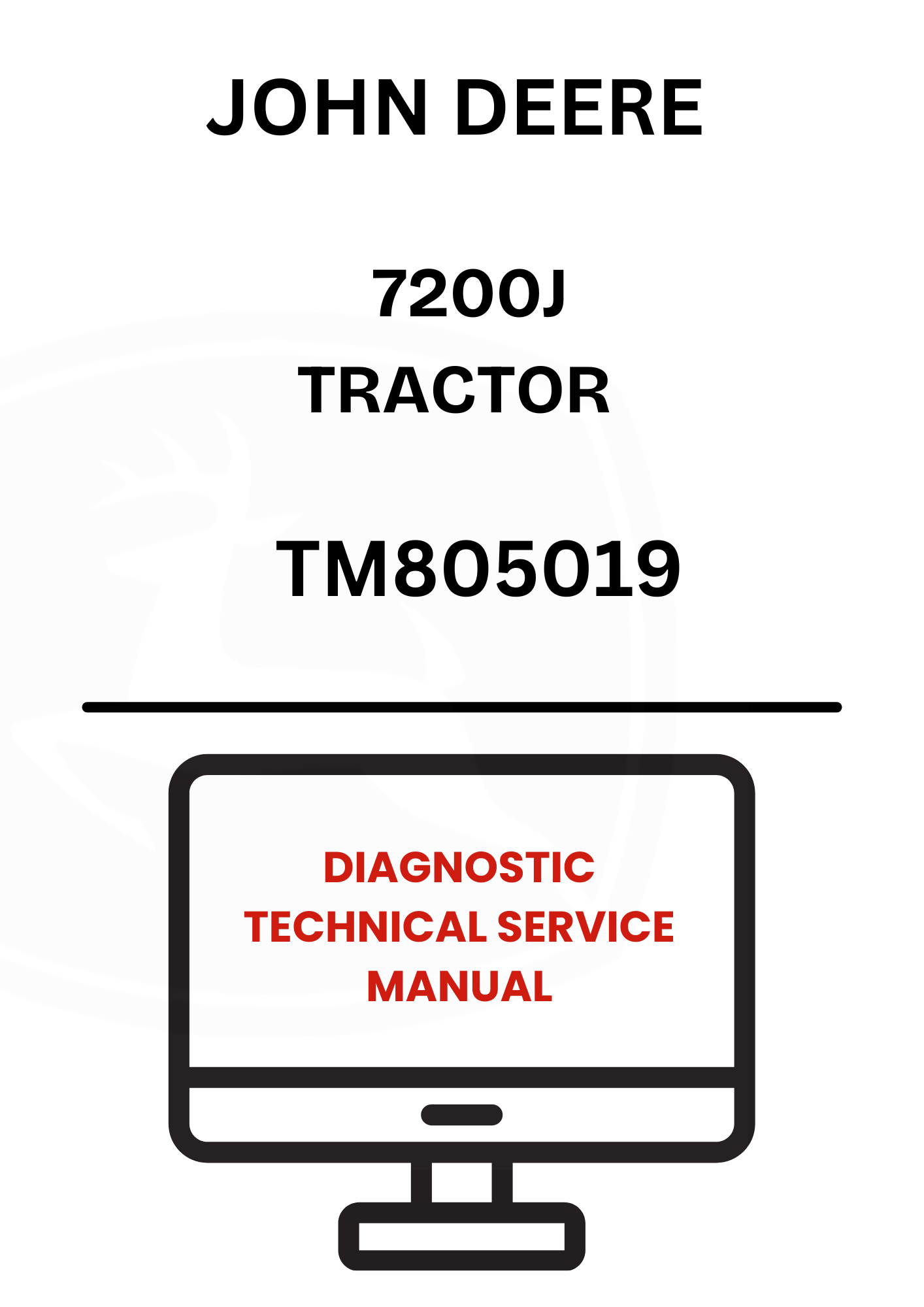 TM805019 - JOHN DEERE 7200J TRACTOR DIAGNOSTIC TECHNICAL SERVICE MANUAL