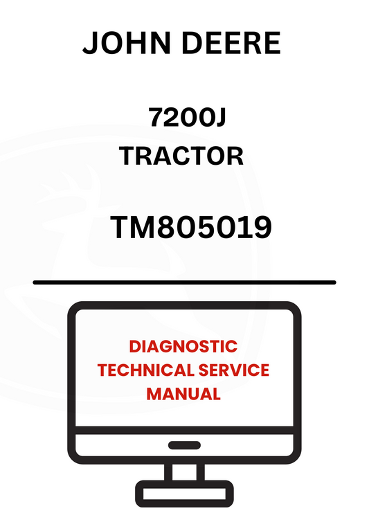 TM805019 - JOHN DEERE 7200J TRACTOR DIAGNOSTIC TECHNICAL SERVICE MANUAL