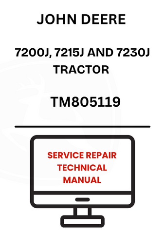 TM805119 - JOHN DEERE 7200J, 7215J AND 7230J TRACTOR SERVICE REPAIR TECHNICAL MANUAL 