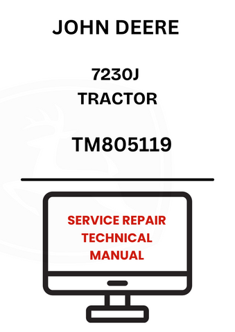 TM805119 - JOHN DEERE 7230J TRACTOR SERVICE REPAIR TECHNICAL MANUAL 