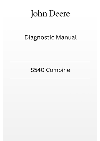 TM805419 - JOHN DEERE S540 COMBINE DIAGNOSTIC MANUAL