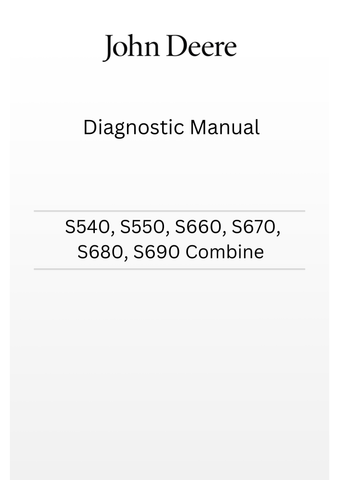 TM805419 - JOHN DEERE S540, S550, S660, S670, S680, S690 COMBINE DIAGNOSTIC MANUAL