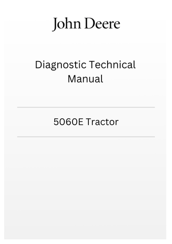 TM806919 - JOHN DEERE 5060E TRACTOR DIAGNOSTIC TECHNICAL MANUAL
