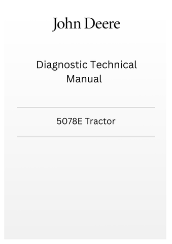 TM806919 - JOHN DEERE 5078E TRACTOR DIAGNOSTIC TECHNICAL MANUAL