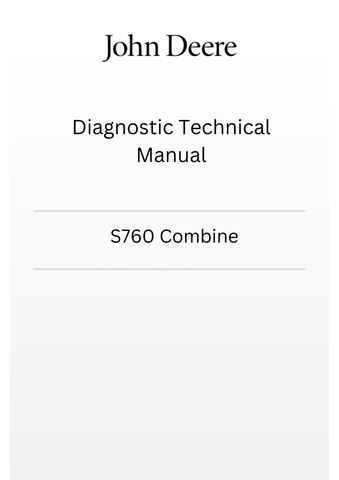 TM807119 - JOHN DEERE S760 COMBINE DIAGNOSTIC TECHNICAL MAN