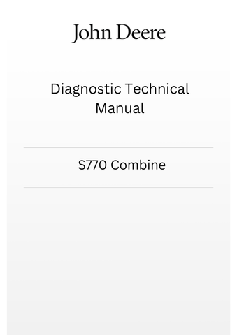 TM807119 - JOHN DEERE S770 COMBINE DIAGNOSTIC TECHNICAL MANUAL
