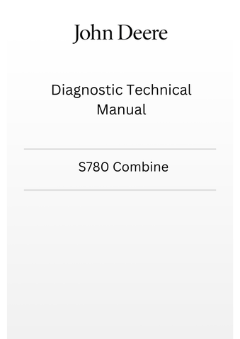 TM807119 - JOHN DEERE S780 COMBINE DIAGNOSTIC TECHNICAL MANUAL