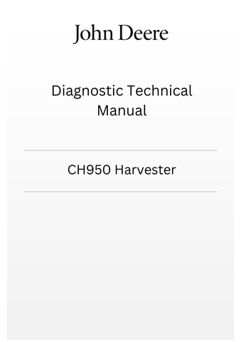 TM807819 - JOHN DEERE CH950 HARVESTER DIAGNOSTIC TECHNICAL MANUAL