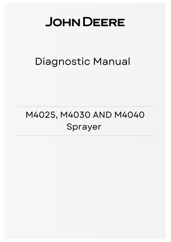 TM809019 - JOHN DEERE M4025, M4030 AND M4040 SPRAYER DIAGNOSTIC MANUAL