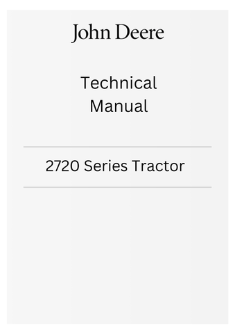 JOHN DEERE 2720 SERIES TRACTOR TECHNICAL MANUAL TM103719 - PDF